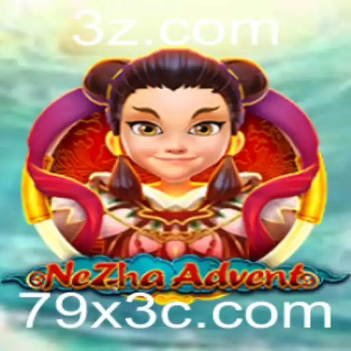 Explorando o Mundo de NeZhaAdvent: Uma Aventura Inesquecível em 79x3.com